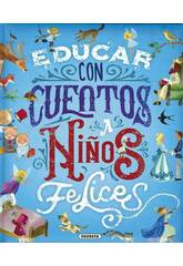 Grandes Libros Educar Con Cuentos a Nios Felices de Educa S0283055